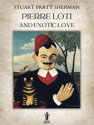 cover image of Pierre Loti and Exotic Love
